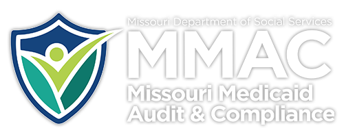 Missouri Department of Social Services MMAC Missouri Medicaid Audit & Compliance